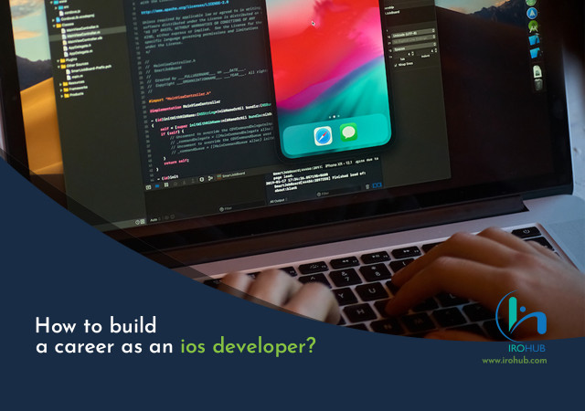 How to build a career as an ios developer?
