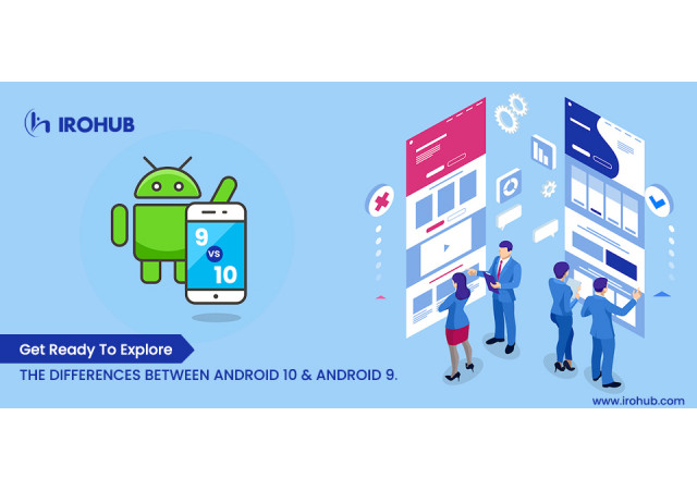 Get ready to explore the difference between android 10 and android 9