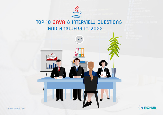 Top 10 Java 8 Interview Questions and Answers in 2022